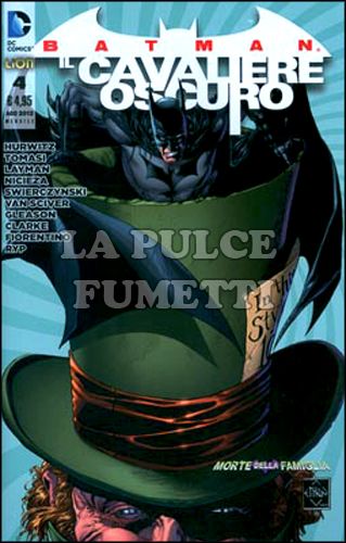 BATMAN IL CAVALIERE OSCURO #     4 - MORTE DELLA FAMIGLIA